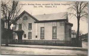 TRENTON NJ FRIEND'S MEETING HOUSE OCCUPIED BY BRITISH DRAGOONS ANTIQUE POSTCARD