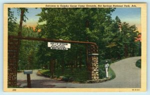 HOT SPRINGS NATIONAL PARK, AR  Entrance GULPHA GORGE CAMP GROUND c1940s Postcard