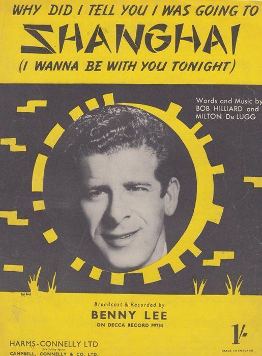 Why Did I Yell You I Was Going To Shanghai Benny Lee 1950s Sheet Music