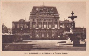 France Cherbourg Le Theatre et la Fontaine Mouchel