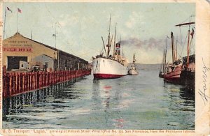 U. S. Transport Logan Folsom Street Wharf (Pier No. 12) San Francisco Calif...