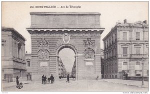 MONTPELLIER, Herault, France, 1900-1910´s; Arc De Triomphe