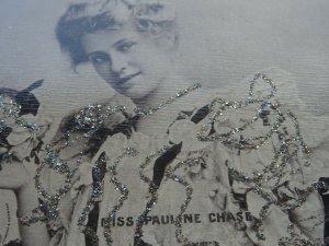 Actress MISS PAULINE CHASE Hand Glittered c1905 Postcard by Raphael Tuck 6556