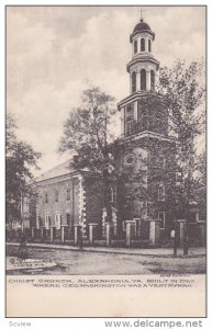 Christ Church, ALEXANDRIA, Virginia;  Built in 1767 where Geo. Washington was...
