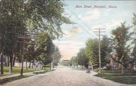 Maine Pittsfield Main Street 1909