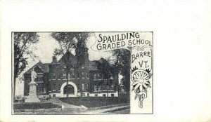 Spaulding Graded School - Barre, Vermont VT  