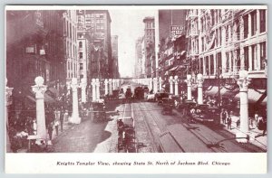 Chicago Illinois~Knights Templar View~State Street North @ Jackson Blvd~c1910