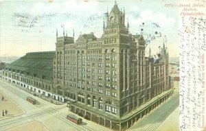 Philadelphia PA Broad Street Station, Streetcars, 1906 UDB Postcard