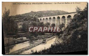 Old Postcard Fontaine de Vaucluse Vaucluse Gallas Bridge and Canal