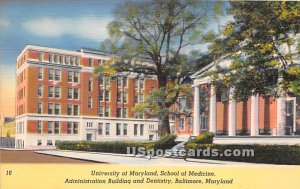 University of Maryland, School of Medicine in Baltimore, Maryland