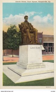 Lincoln Statue , Court Square , HODGENVILLE , Kentucky , 1910s