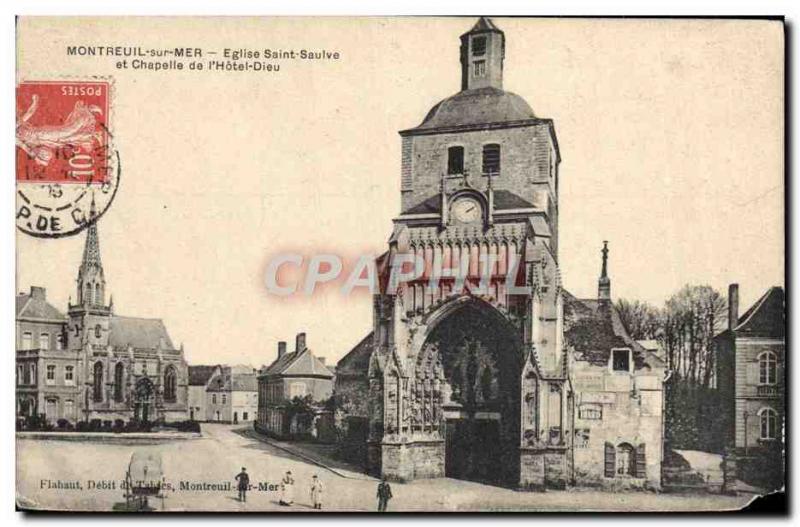 Old Postcard Montreuil sur Mer Eglise Saint Saulve and chapel of God & # 39hotel