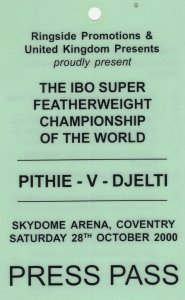 Dean Pithie vs Affif Djelti French IBO Coventry 2000 Boxing Press Pass