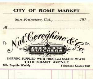 c1910 SAN FRANCISCO CA NAT CEREGHINO & CO BUTCHERS ROME MARKET BILLHEAD Z3418