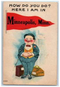 1910 How Do You Do Here I Am In Minneapolis Minnesota MN Posted Pennant Postcard