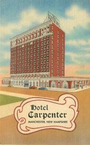 Hotel Carpenter 1940s Manchester New Hampshire Postcard roadside Teich 12570