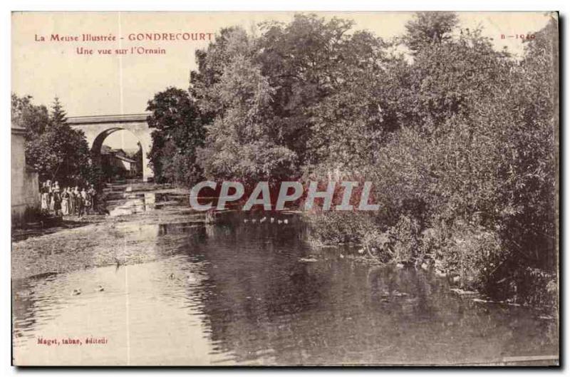 Gondrecourt - The Illustrious Meuse - A View on the & # 39Ornain Old Postcard