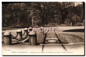 Postcard Old Forest of Compiegne location of the Wago Marechal Foch architect...