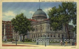 St. Joseph County Court House - South Bend, Indiana IN