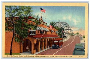 c1950 US Custom House & Gateway Truss Bridge View Brownsville Texas TX Postcard