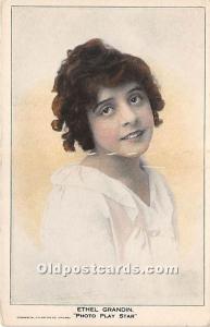 Ethel Grandin Photo Play Star Theater Actor / Actress Postcard