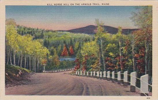 Kill Horse Hill On The Arnold Trail Maine