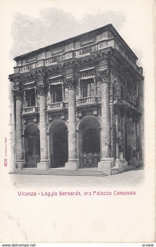 Vicenza - Loggia Bernarda, ora Palazzo Comunale , ITALY , 00-10s