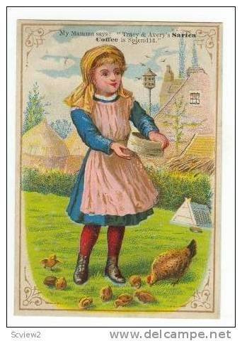 TC  Tracy & Avery's SARICA COFFEE, girl feeds chickens, 1890s