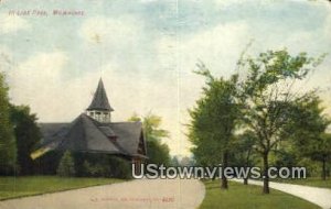 Lake Park - MIlwaukee, Wisconsin WI Postcard