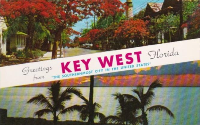 Florida Greetings From Key West The Southernmost City In The U S