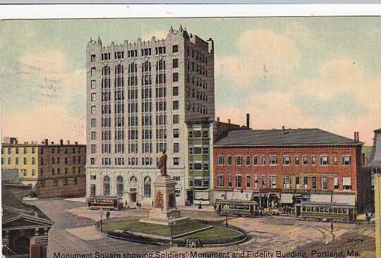 Maine Portland Monument Square Showing Soldiers Monument And Fidelity Buildin...