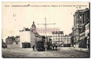 Old Postcard Aubervilliers Place City Hall and the Church Terminus Tramway