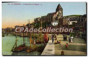 Postcard Old Treport Before the Port and the Church