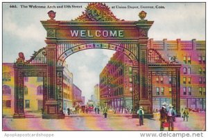 Colorado Denver Welcome Arch and 17th Street At Union Depot