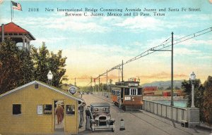 El Paso Texas 1930s Postcard New International Bridge Streetcar to Juarez Mexico