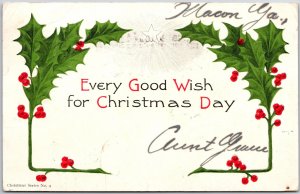 Every Good Wish For Christmas Day, 1906 Holly Leaves with Red Berries, Postcard