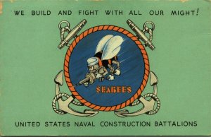 Seabees We Build and Fight US Naval Construction Battalions WW2 Navy Postcard