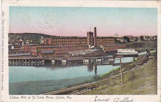 Maine Calais Cotton Mill At St Croix River 1908