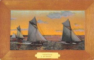 Yachting by Bush Sail Boat 1910 