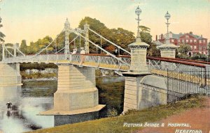 HEREFORD HEREFORDSHIRE ENGLAND~VICTORIA BRIDGE & HOSPITAL POSTCARD