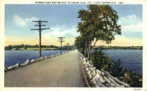 Sand Bar Bridge - Grand Isle, Vermont VT  