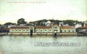 Eastern Steamship Co's Landing - Bangor, Maine ME  