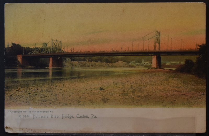 Easton, PA - Delaware River Bridge - Early 1900s