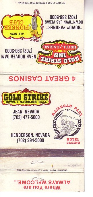 Matchbook Cover ! Gold Strike, Railroad Pass, and Pioneer Casinos, Nevada  !