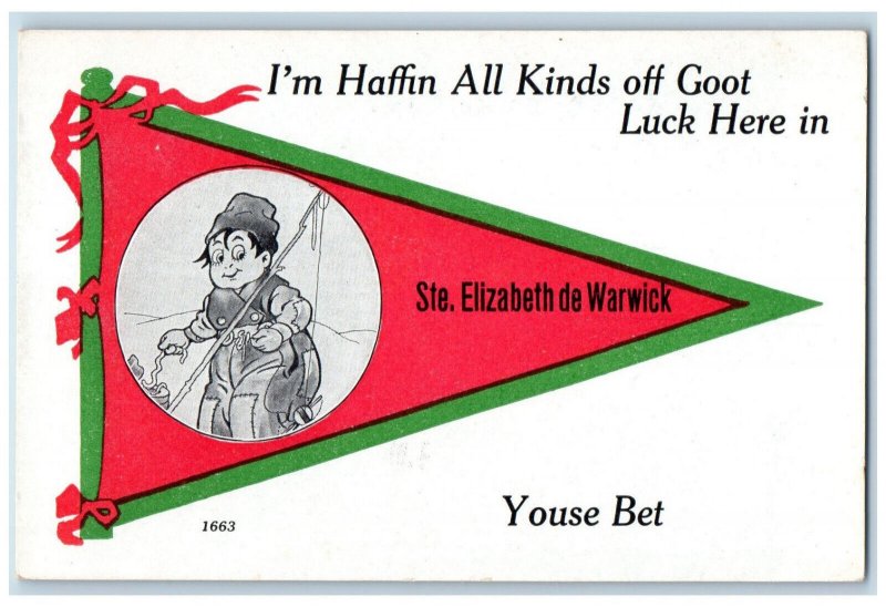 c1910 Youse Bet Message Ste. Elizabeth De Warwick Pennant Canada Postcard