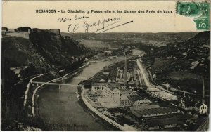 CPA Besancon La Citadelle ,Passerelle et Usines des Pres Vaux FRANCE (1099150)