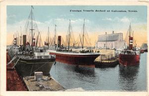 F14/ Galveston Texas Postcard c1916 Foreign Vessels Ships Dock 11