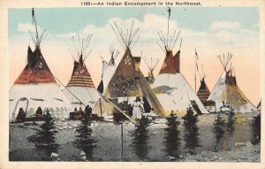 Native Americana Indian Encampment in the Northwest Vintage Postcard AA54611