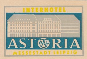 Germany Leipzig Interhotel Astoria Vintage Luggage Label sk3288