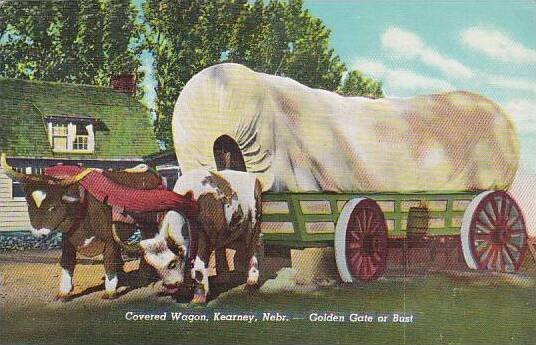 Nebraska Kearney Covered Wagon Golden Gate Of Bust